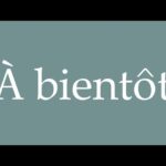 A Bientot Meaning