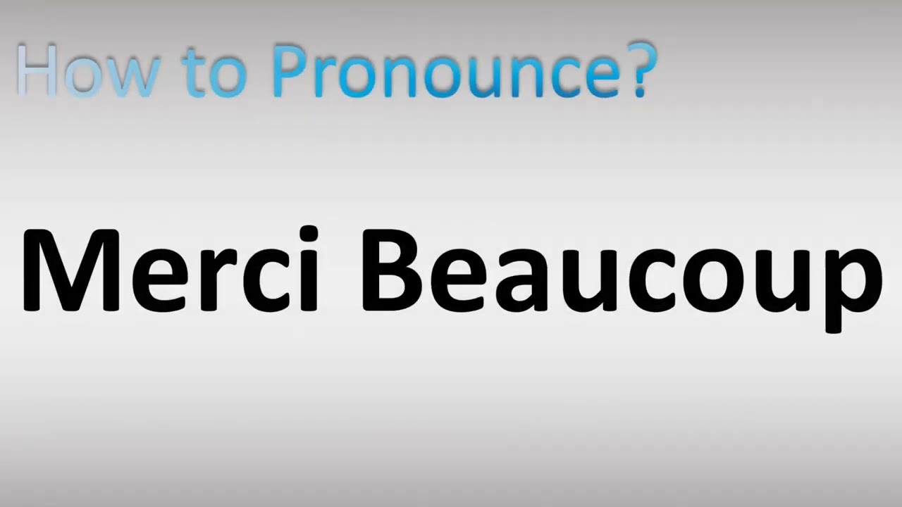 Merci Beaucoup Meaning