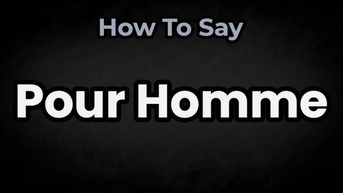 Pour Homme Meaning