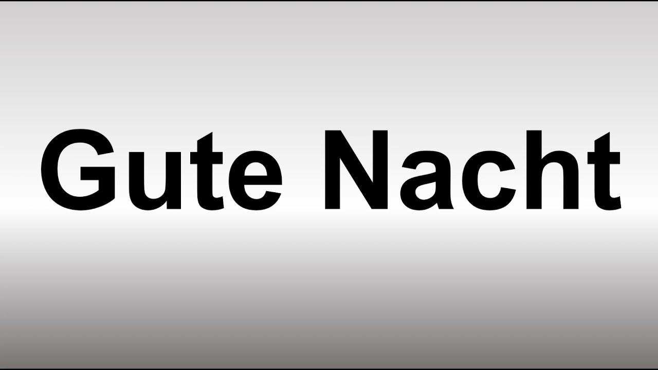 Gute Nacht Meaning